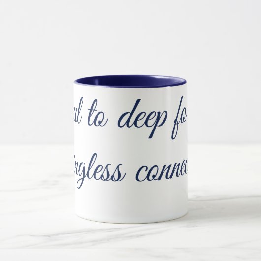 "SOUL TO DEEP FRO MEANINGLESS CONNECTION" マグカップ (中央)