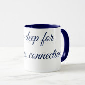 "SOUL TO DEEP FRO MEANINGLESS CONNECTION" Mug マグカップ (正面右)