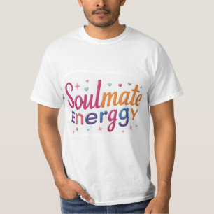 Soulmate Energy -カラフル文字Tシャツデザイン Tシャツ