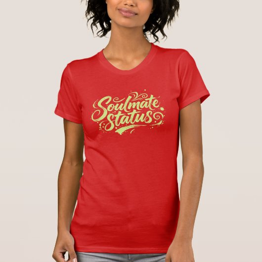 Soulmate Status Brush Script Grunge Art Tシャツ (正面)