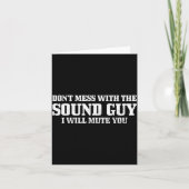Sound Guy Don't Mess With The Sound Guy Will Mute カード (正面)