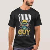 Sound Guy Like normal Guy But Cooler Audio Enginee Tシャツ (正面)