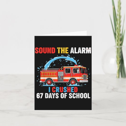 Sound The Alarm I Crushed 67 Days Of School Boys K カード (正面)
