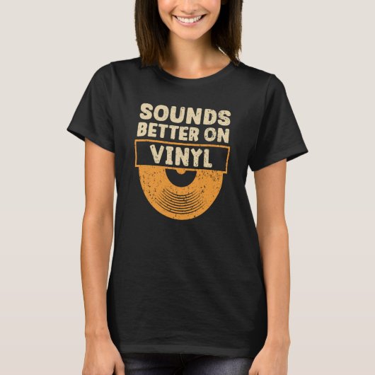 Sounds Better On Vinyl Record Player Music  3 Tシャツ (正面)