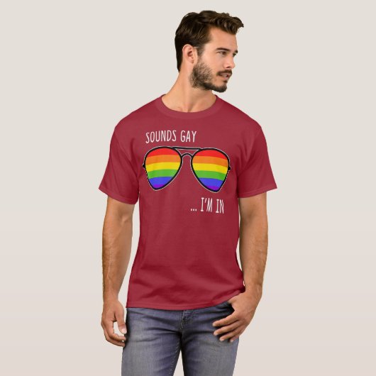 Sounds Gay Im In Funny LGBT Pride Gift Rainbow Tシャツ (正面フル)