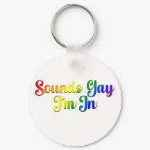 Sounds Gay I'm In - LGBTQプライド