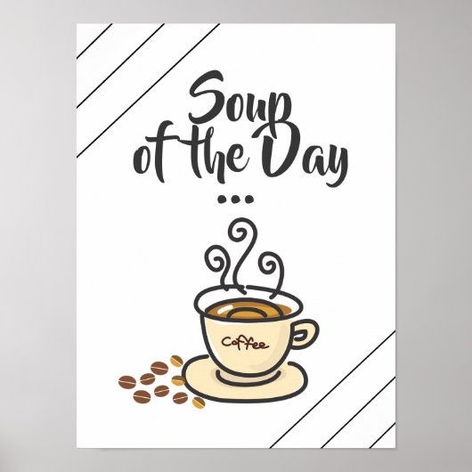 Soup of the Day, Coffee Funny Poster ポスター (正面)