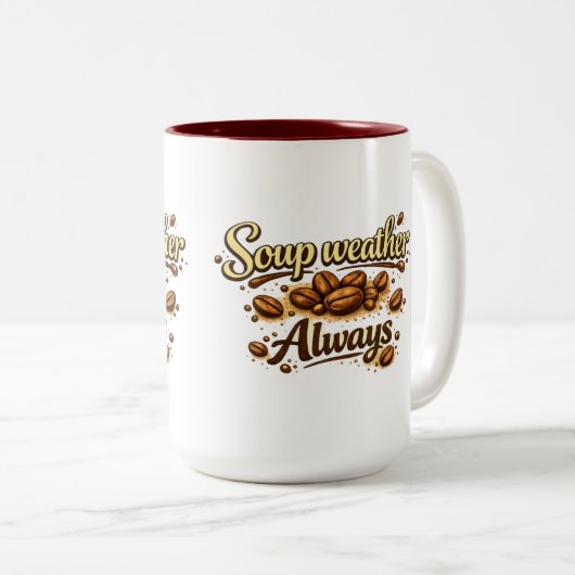 Soup Weather Always — Coffee Bean Script Mug ツートーンマグカップ (正面右)
