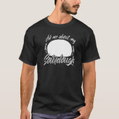 Sourdough Bread Starter Recipes Baking Rolls Begin Tシャツ (正面)