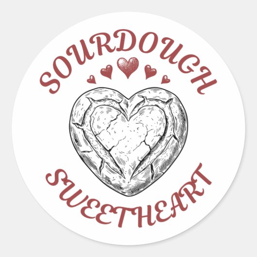Sourdough Sweetheart – Funny Valentine Gift ラウンドシール (正面)