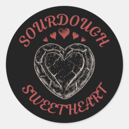 Sourdough Sweetheart – Funny Valentine Pun Gift ラウンドシール