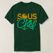 Sous Chef Culinary Assistant Chefs Kitchen Cooking Tシャツ (デザイン正面)