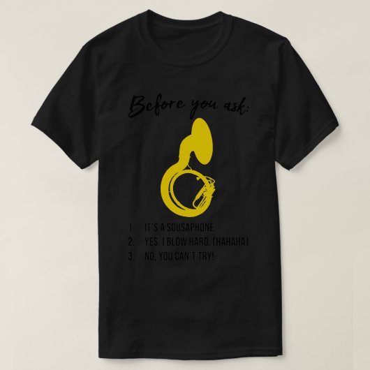 Sousaphonebefore You Askfunny Sousaphone Gift Marc Tシャツ (デザイン正面)