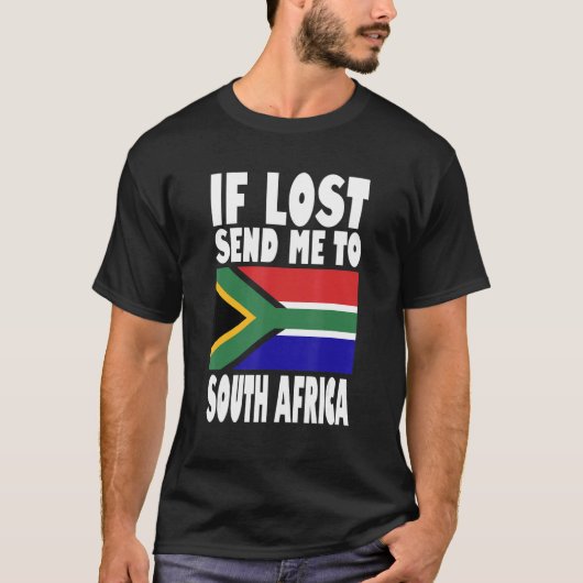 South Africa Flag Design  If lost send me to South Tシャツ (正面)