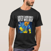 South Carolina's Best Welder Ironworker Ironsmith  Tシャツ (正面)