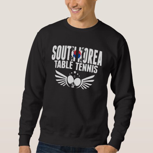 South Korea Table Tennis   Support Korean Ping Pon スウェットシャツ (正面)