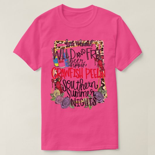 Southern summer nights wild and free crawfish peel tシャツ (デザイン正面)