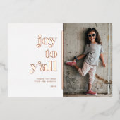 Southern Sweatness Joy to Y'allフォトホリデーカード 箔シーズンカード (正面)