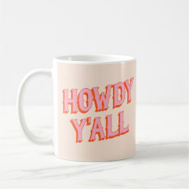Southern Welcome: Hody Y'all （古い西文字） コーヒーマグカップ