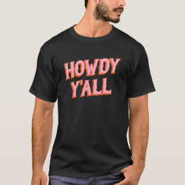 Southern Welcome: Hody Y'all （古い西文字） Tシャツ