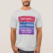 Sow Hate-Reap Division; Make America UNITED Again Tシャツ (正面)