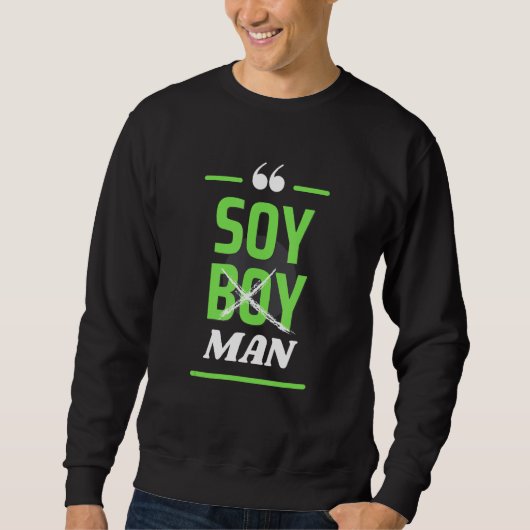 Soy Boy Man Vegan Plant Based Tee スウェットシャツ (正面)