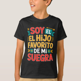Soy el hijo favorito funny saying colorful tシャツ