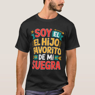 Soy el hijo favorito funny saying colorful tシャツ