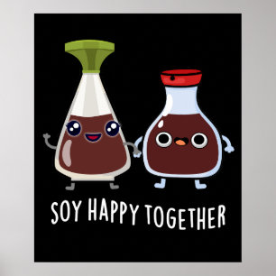 Soy Happy Together Soy Sauce Pun Dark BG ポスター