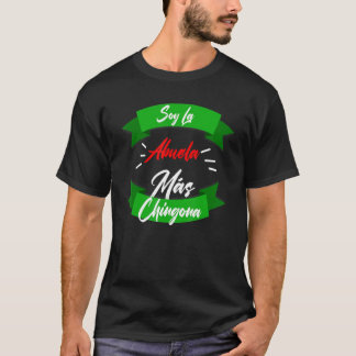Soy La Abuela Mas Chingona Tシャツ
