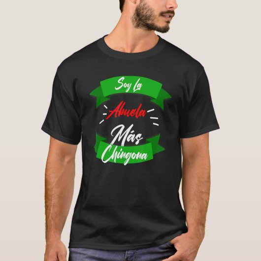 Soy La Abuela Mas Chingona Tシャツ (正面)