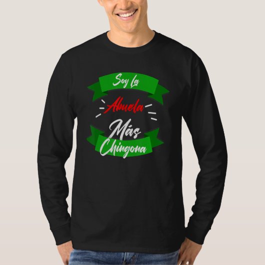 Soy La Abuela Mas Chingona Tシャツ (正面)
