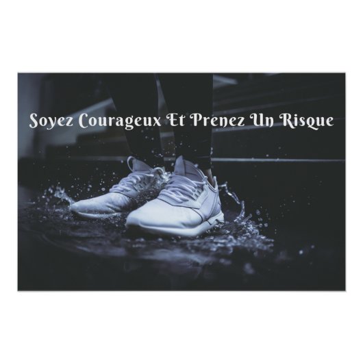 "Soyez Courageux" Affiche Murale Citation Positive ポスター (正面)