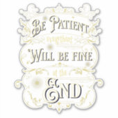 Soyez Patient Citation Inspiration Message Phrase シール (正面)