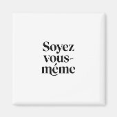 Soyez vous-même. マグネット (正面)
