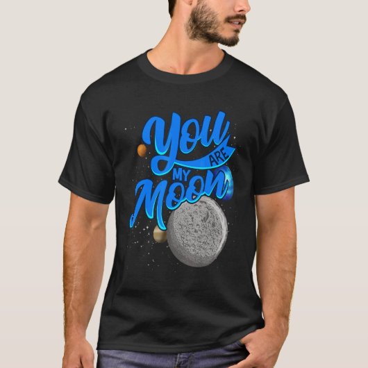 Space Valentines Day You Are My Moon Tシャツ (正面)