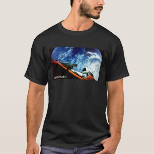 SpaceX Starmanはパニックに陥りません! Tシャツ2 Tシャツ