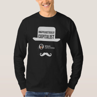 Spags Unfiltered  Unapologetically Capitalist Tシャツ