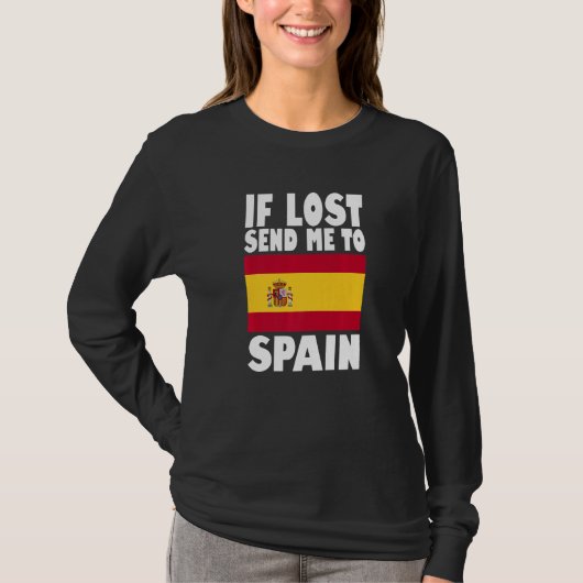 Spain Flag Design  If lost send me to Spain Premiu Tシャツ (正面)