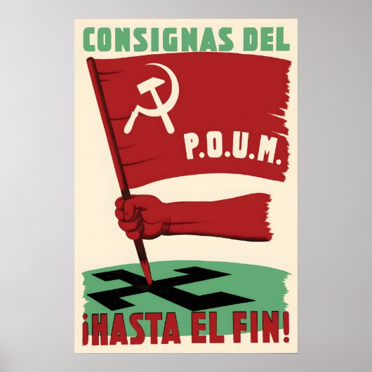 Spanish Civil War Propaganda Poster Until the end! ポスター (正面)
