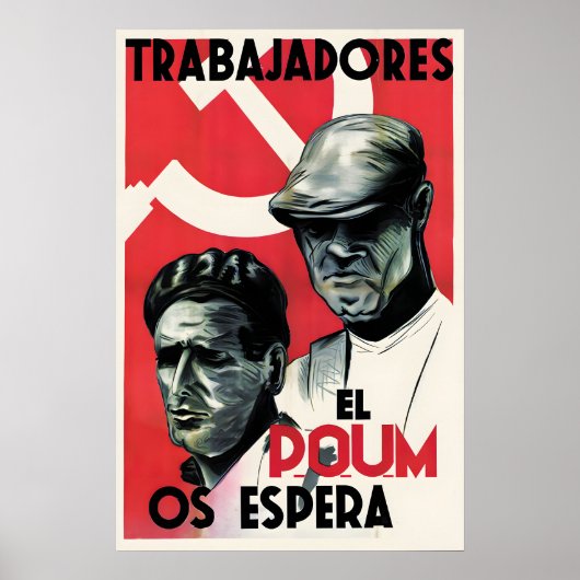 Spanish Civil War Propaganda Poster Workers, the ポスター (正面)