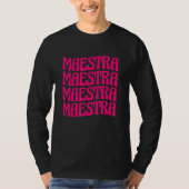 Spanish Kindergarten Teacher Maestra Tシャツ (正面)