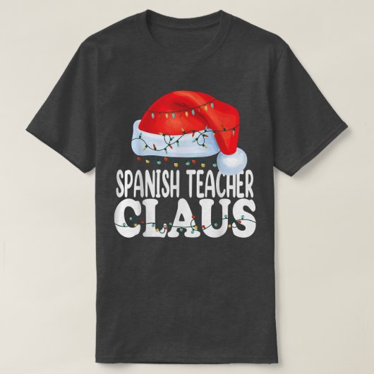 Spanish Teacher Claus Christmas Funny Matching Cos Tシャツ (デザイン正面)