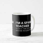 Spanish Teacher Funny Educator Work Saying コーヒーマグカップ (正面右)