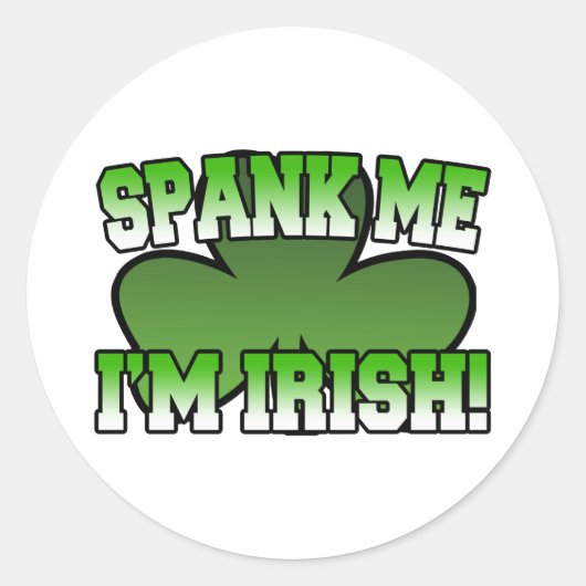 Spank Me I'm Irish Sticker ラウンドシール (正面)