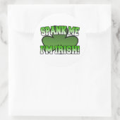 Spank Me I'm Irish Sticker ラウンドシール (バッグ)