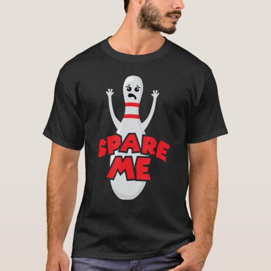 Spare Me – お客様のおもしろいボーリング・チームのスローガン Tシャツ (正面)