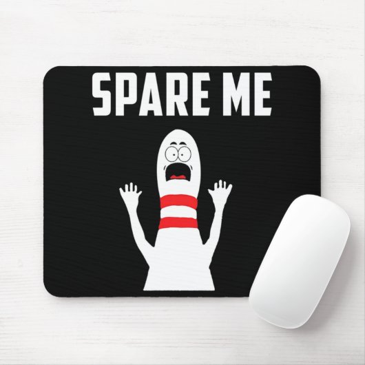 Spare Me Bowler  Fun Bowling Lover Gift  マウスパッド (マウス)