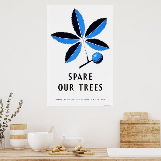Spare Our Trees 1938 WPA ポスター (キッチン)
