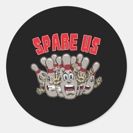 Spare Us – お客様のおもしろいボーリング・チームのスローガン ラウンドシール (正面)